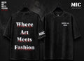 Where art meets fashion T-shirt